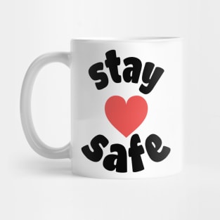 Stay Safe Mug